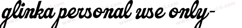 glinka personal use only字体转换